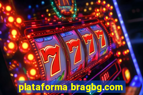 plataforma bragbg.com